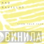 Nad Navillus - Show Your Face