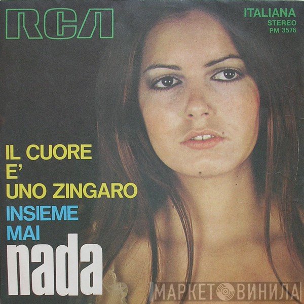 Nada  - Il Cuore È Uno Zingaro / Insieme Mai
