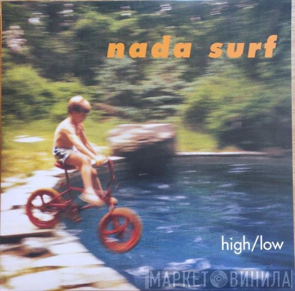 Nada Surf  - High/Low