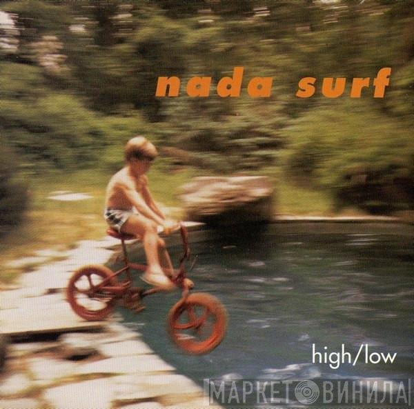 Nada Surf  - High/Low