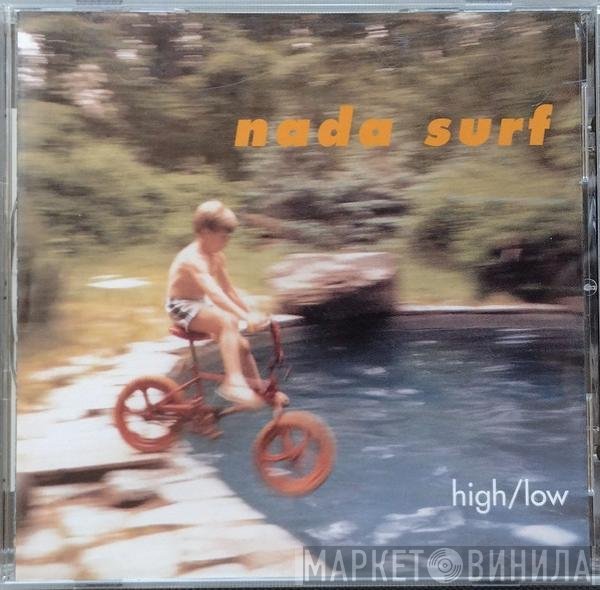 Nada Surf  - High/Low