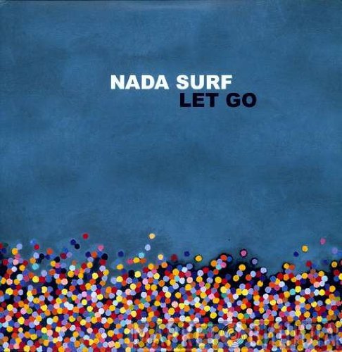 Nada Surf  - Let Go