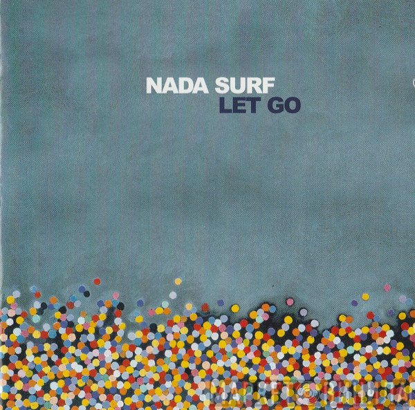 Nada Surf  - Let Go