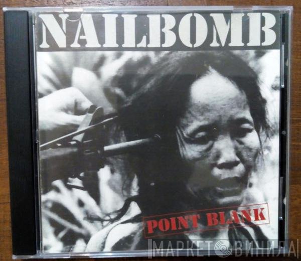 Nailbomb  - Point Blank