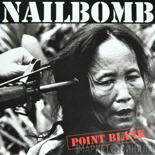 Nailbomb - Point Blank