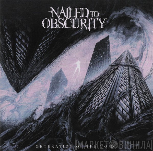 Nailed To Obscurity - Generation Of The Void