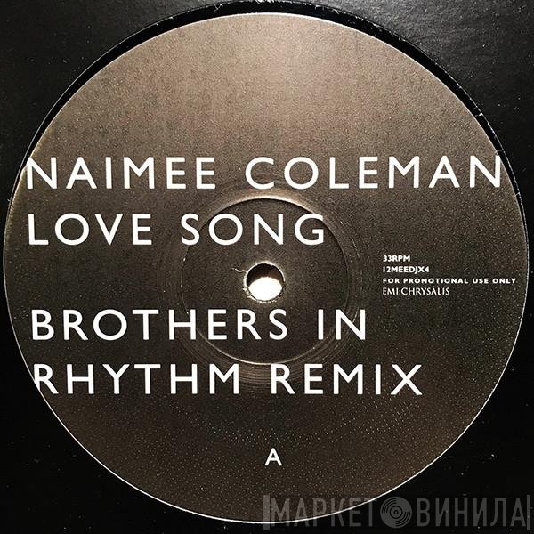 Naimee Coleman - Love Song (Brothers In Rhythm Remix)