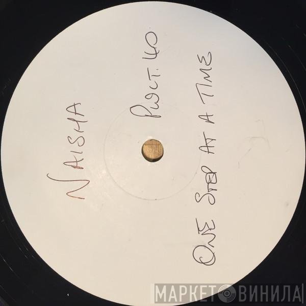 Naisha - One Step At A Time