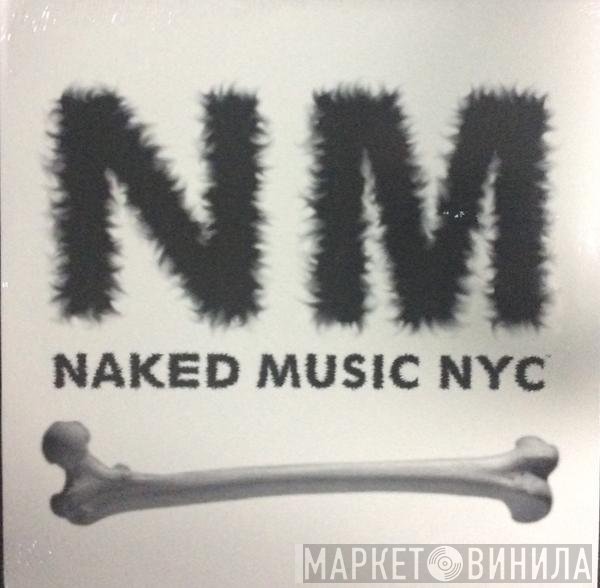 Naked Music NYC - Naked Music NYC E.P.