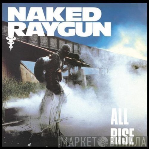 Naked Raygun  - All Rise