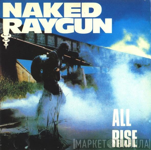 Naked Raygun  - All Rise