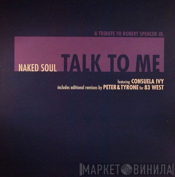 Naked Soul, Consuela Ivy - Talk To Me