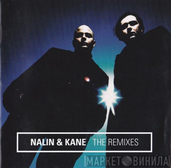 Nalin & Kane  - The Remixes