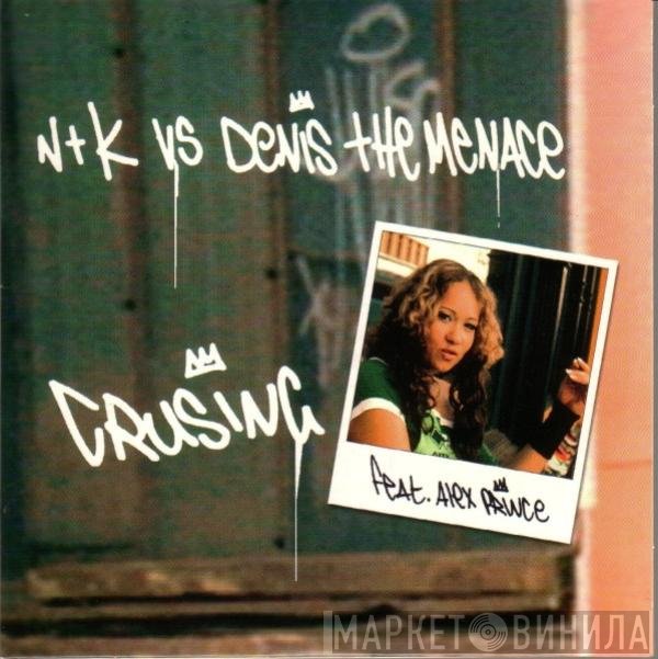 Nalin & Kane vs Denis The Menace feat. Alexandra Prince  - Cruising