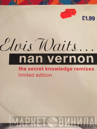Nan Vernon - Elvis Waits... (Secret Knowledge Remixes)
