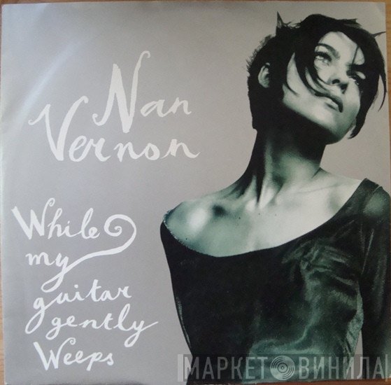 Nan Vernon - While My Guitar Gently Weeps