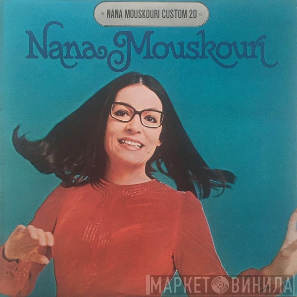 Nana Mouskouri  - Custom 20