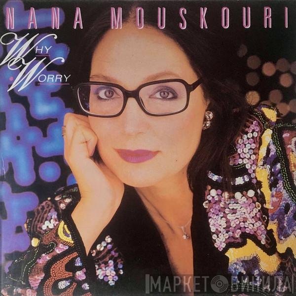 Nana Mouskouri  - Why Worry