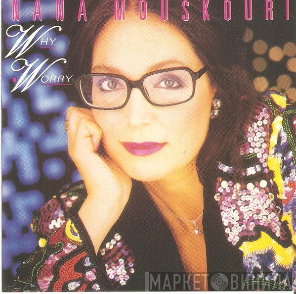 Nana Mouskouri  - Why Worry