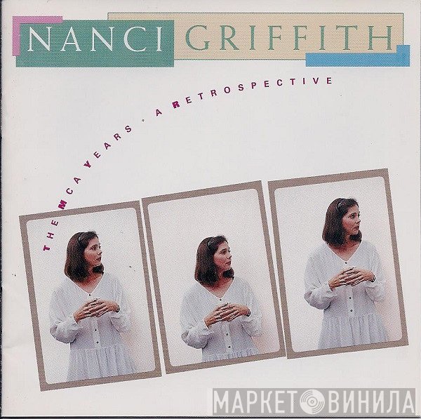 Nanci Griffith - The MCA Years • A Retrospective