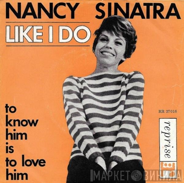 Nancy Sinatra  - Like I Do