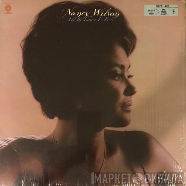 Nancy Wilson  - All In Love Is Fair