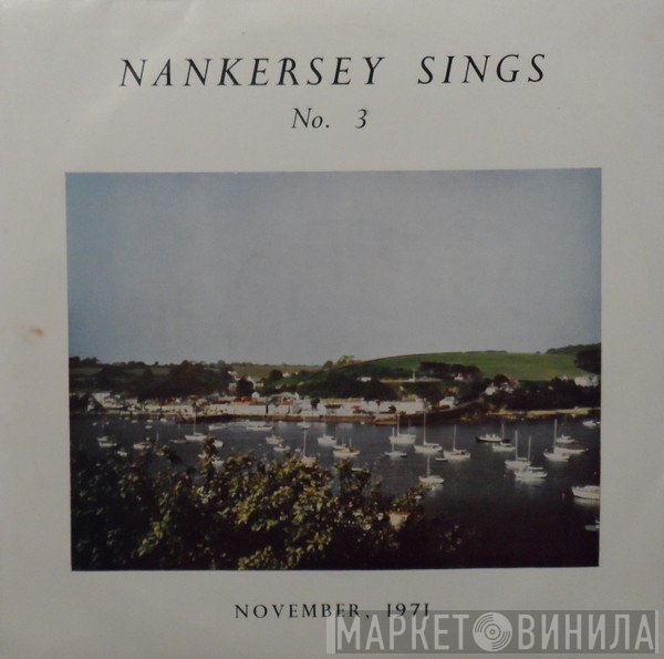 Nankersey Male Choir - Nankersey Sings  No. 3