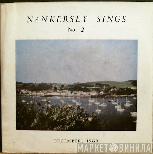 Nankersey Male Choir - Nankersey Sings No. 2