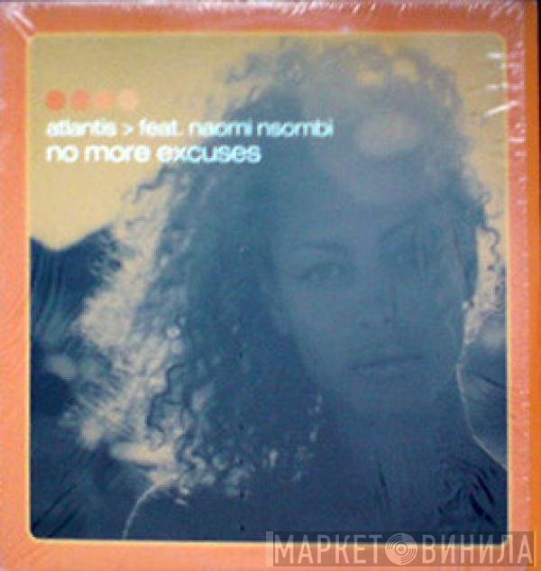 Naomi Nsombi, Atlantis  - No More Excuses