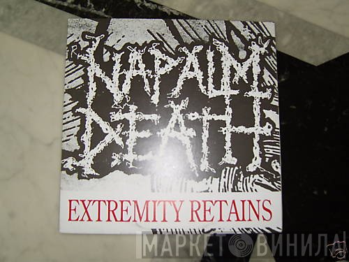 Napalm Death  - Extremity Retains