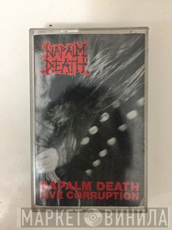 Napalm Death  - Live Corruption
