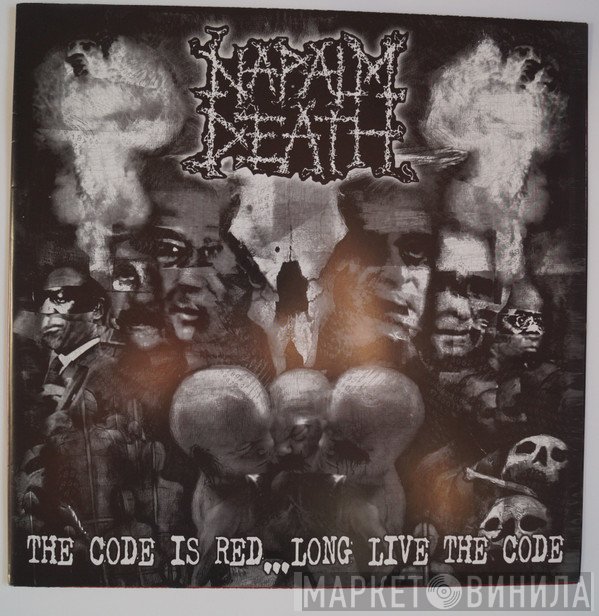 Napalm Death  - The Code Is Red... Long Live The Code