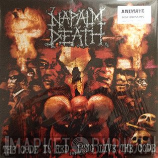 Napalm Death  - The Code Is Red... Long Live The Code