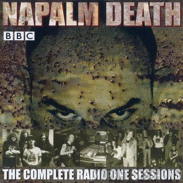 Napalm Death  - The Complete Radio One Sessions