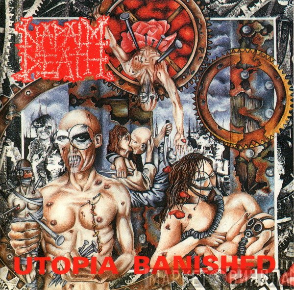 Napalm Death  - Utopia Banished
