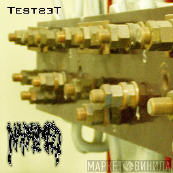 Napalmed  - TesTseT
