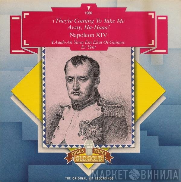 Napoleon XIV - They're Coming To Take Me Away Ha-Haa!