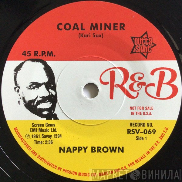 Nappy Brown - Coal Miner / Skidy Woe