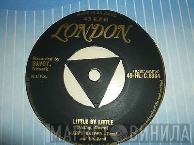 Nappy Brown - Little By Little / I'm Getting Lonesome