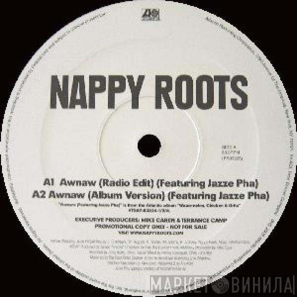 Nappy Roots - Awnaw