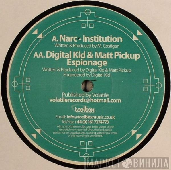 Narc , Digital Kid, Matt Pickup - Institution / Espionage