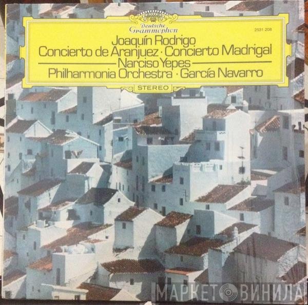 Narciso Yepes, Philharmonia Orchestra, Joaquín Rodrigo, Garcia Navarro - Concierto De Aranjuez · Concierto Madrigal