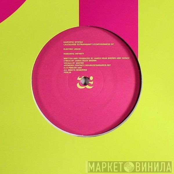 Narcotic Syntax  - Calculated Extravagant Licentiousness EP