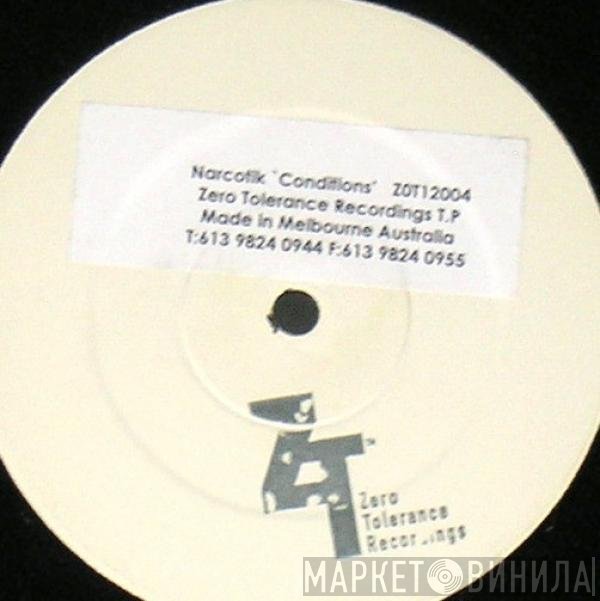 Narcotik  - Conditions