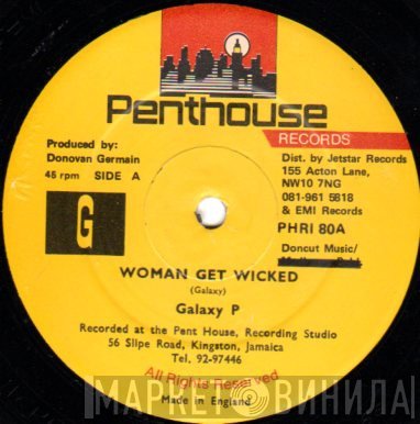 Nardo Ranks, Galaxy P - Woman Get Wicked / You A Lead