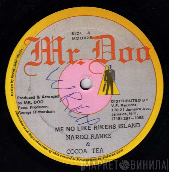 Nardo Ranks & Cocoa Tea  - Me No Like Rikers Island