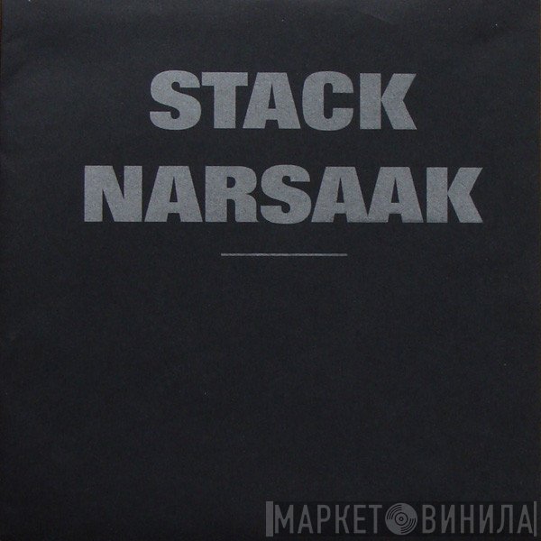 Narsaak / Stack  - Narsaak / Stack