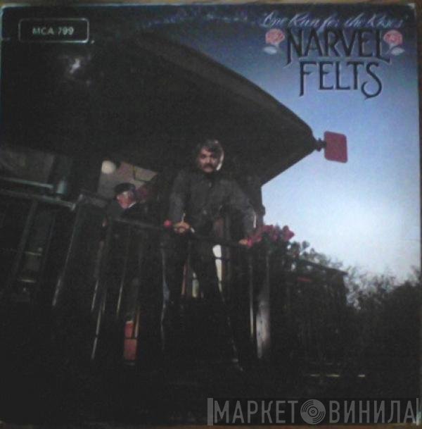 Narvel Felts  - One Run For The Roses