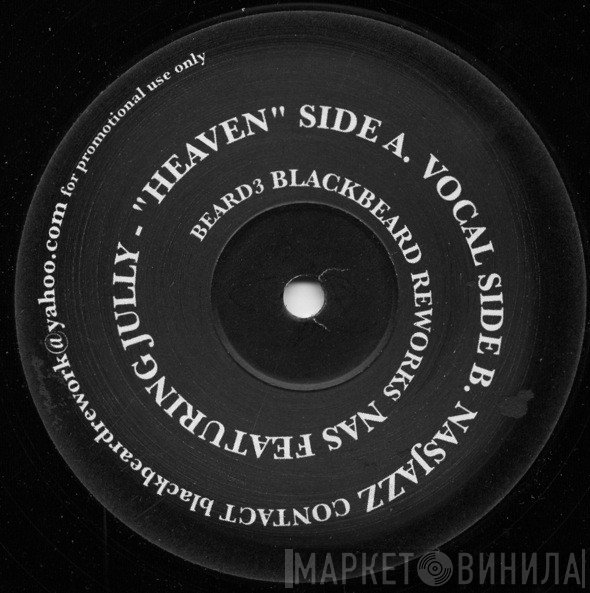 Nas Featuring Jully Black  - Heaven (Blackbeard Reworks)