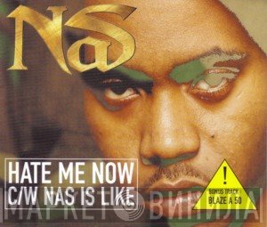 Nas - Hate Me Now / Nas Is Like